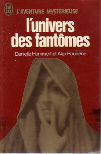 L'univers des fantômes - Danielle Hemmert, Alex Roudène - Livre