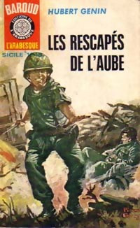 Les rescapés de l'aube - Hubert Génin - Livre