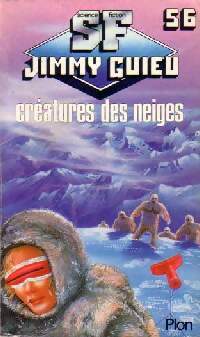 Créatures des neiges - Jimmy Guieu - Livre