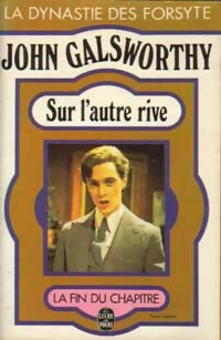 Sur l'autre rive - John Galsworthy - Livre