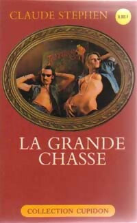 La grande chasse - Claude Stephen - Livre