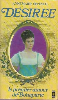 Désirée Tome I - Anne-Marie Selinko - Livre
