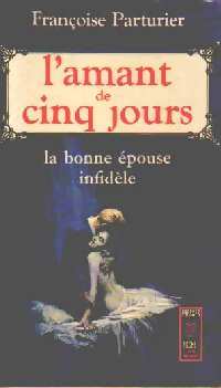 L'amant de cinq jours - Françoise Parturier - Livre