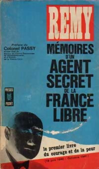 Mémoires d'un agent secret de la France libre Tome I - Colonel Rémy - Livre