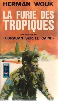 La furie des tropiques - Herman Wouk - Livre