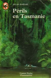 Périls en Tasmanie - Allan Baillie - Livre