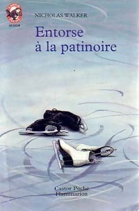 Entorse à la patinoire - Nicholas Walker - Livre