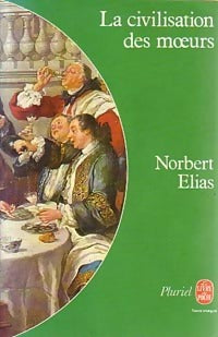 La civilisation des moeurs - Norbert Elias - Livre