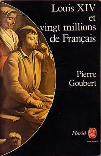Louis XIV et vingt millions de français - Pierre Goubert - Livre