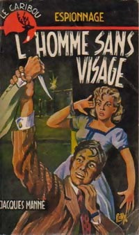 L'homme sans visage - Jacques Manne - Livre