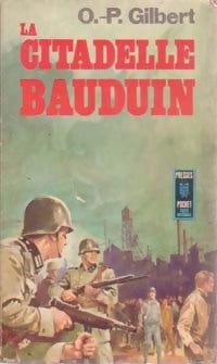 La citadelle Bauduin - Oscar-Paul Gilbert - Livre
