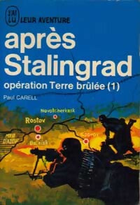 Opération Terre brûlée Tome I : Après Stalingrad - Paul Carrell - Livre