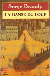 La danse du loup - Serge Bramly - Livre
