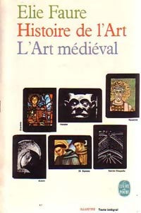 Histoire de l'art Tome II : L'art médiéval - Elie Faure - Livre