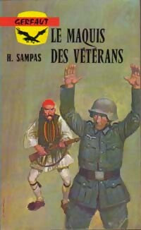 Le maquis des vétérans - H. Sampas - Livre