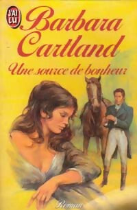 Une source de bonheur - Barbara Cartland - Livre