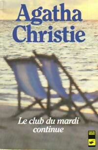 Le club du mardi continue - Agatha Christie - Livre