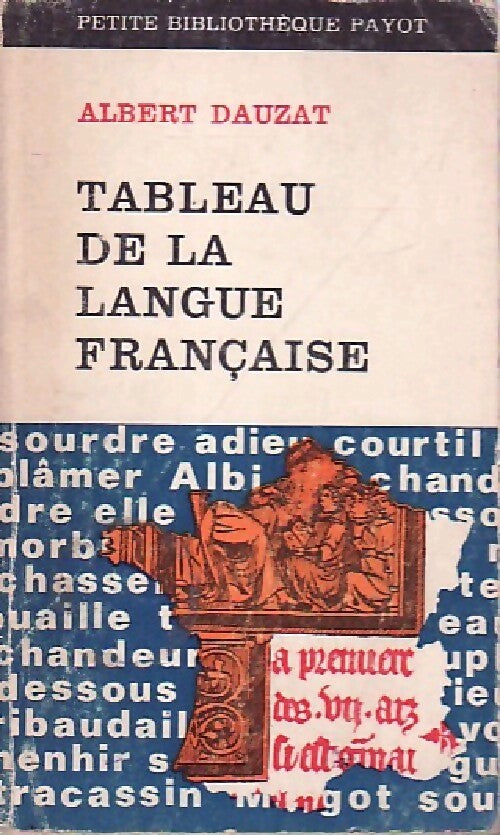 Tableau de la langue française - Albert Dauzat - Livre