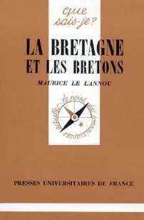 La Bretagne et les Bretons - Maurice Le Lannou - Livre