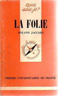 La folie - Roland Jaccard - Livre