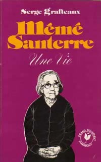 Mémé Santerre - Serge Grafteaux - Livre