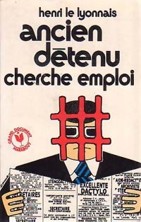 Ancien détenu cherche emploi - Henri Le Lyonnais - Livre