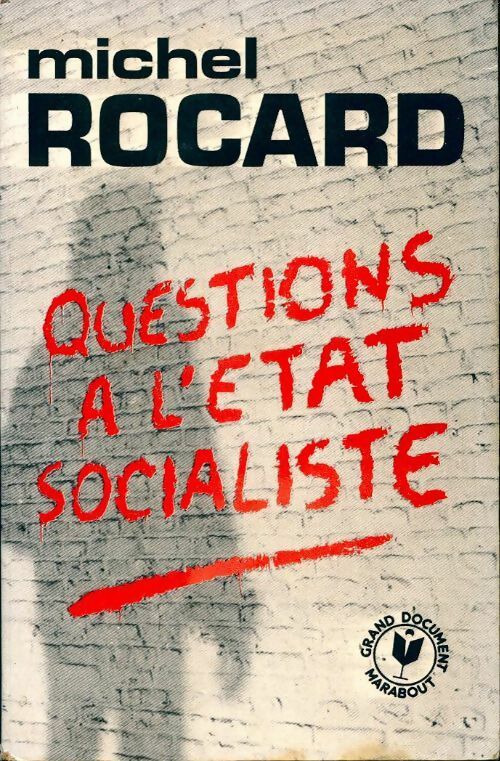 Questions à l'Etat socialiste - Michel Rocard - Livre