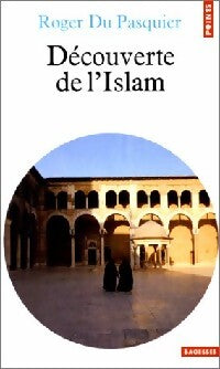 Découverte de l'Islam - Roger Du Pasquier - Livre