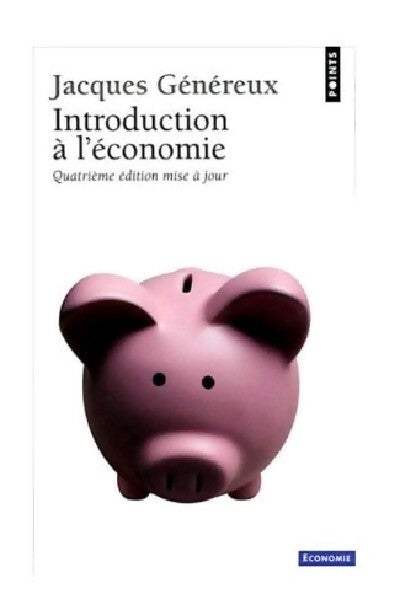 Introduction à l'économie - Jacques Généreux - Livre