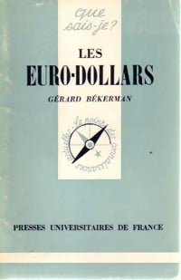 Les euro-dollars - Gérard Békerman - Livre