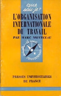 L'organisation internationale du Travail - M. Montceau - Livre