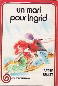 Un mari pour Ingrid - Berte Bratt - Livre