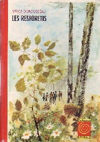 Les Resforétis - Serge Durousseau - Livre