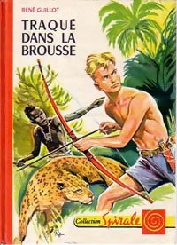 Traqué dans la brousse - René Guillot - Livre