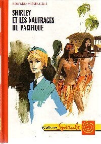 Shirley et les naufragés du Pacifique - Edward Home-Gall - Livre