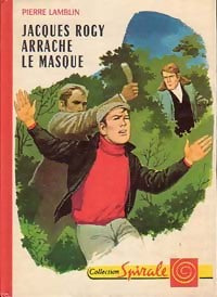 Jacques Rogy arrache le masque - Pierre Lamblin - Livre