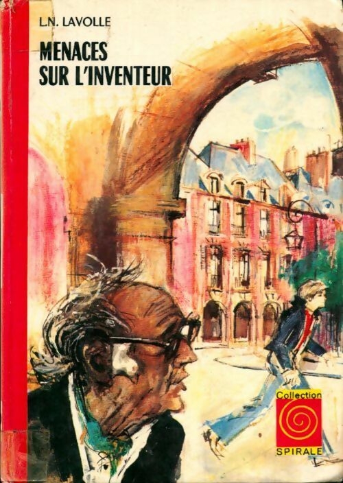 Menaces sur l'inventeur - L.-N. Lavolle - Livre