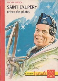 Saint-Exupéry, prince des pilotes - Michel Manoll - Livre