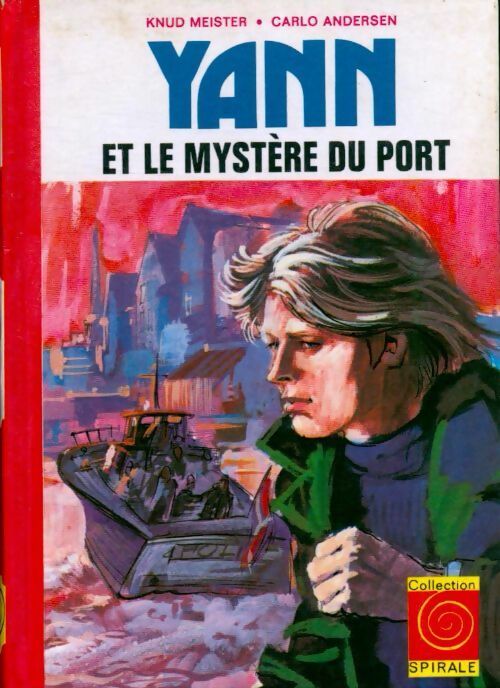Yann et le mystère du port - Knud Meister, Carlo Andersen - Livre
