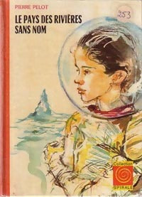 Le pays des rivières sans nom - Pierre Pelot - Livre