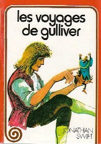 Les voyages de Gulliver - Jonathan Swift - Livre