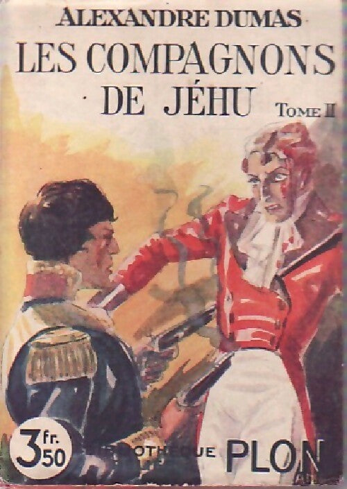 Les compagnons de Jéhu Tome II - Alexandre Dumas - Livre