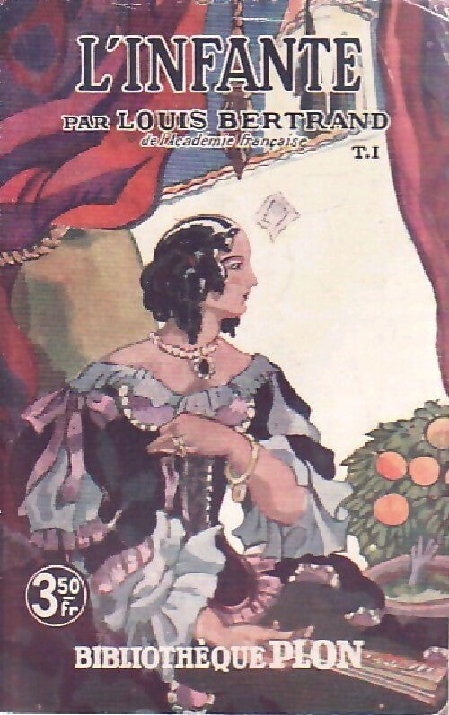 L'infante Tome I - Louis Bertrand - Livre