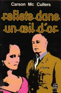 Reflets dans un oeil d'or - Carson McCullers - Livre