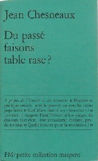 Du passé, faisons table rase ? - Jean Chesneaux - Livre