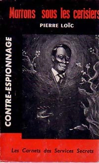 Marrons sous les cerisiers - Pierre Loïc - Livre