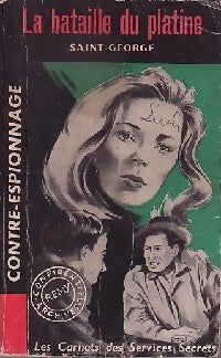 La bataille du platine - Georges Saint - Livre