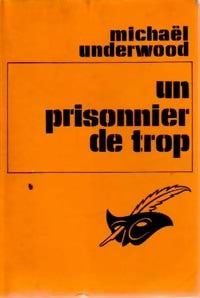 Un prisonnier de trop - Michael Underwood - Livre