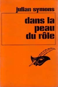 Dans la peau du rôle - Julian Symons - Livre