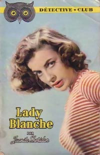 Lady Blanche - Juanita Sheridan - Livre